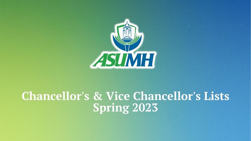 ASUMH announces Chancellor’s and Vice Chancellor’s lists for Spring 2023